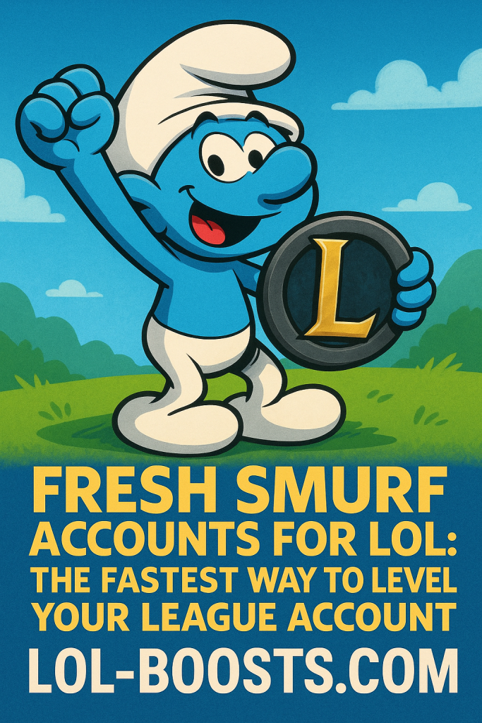 Fresh Smurf Accounts for LoL: The Fastest Way to Level Your League Account Fresh Smurf Accounts for LoL: The Fastest Way to Level Your League Account